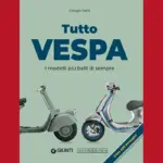 Tutto Vespa: the book that celebrates eighty years of an Italian icon
