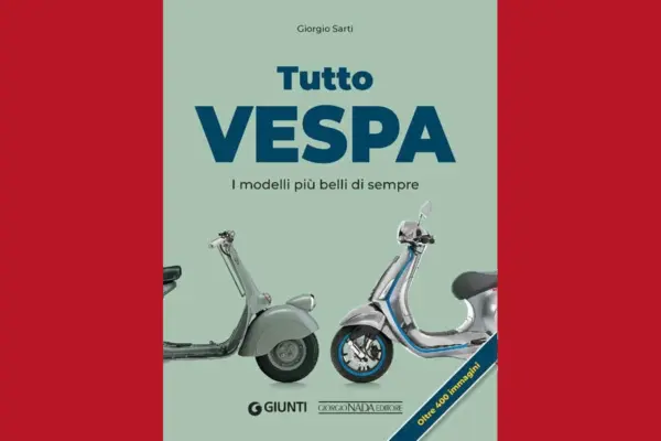 Tutto Vespa: the book that celebrates eighty years of an Italian icon